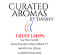Fruit Loops - 8 oz soy candle